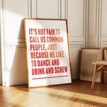 Load image into Gallery viewer, Common People Pulp Print
