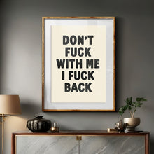 Load image into Gallery viewer, Don't Fuck With Me Print