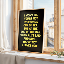 Load image into Gallery viewer, I Won't Lie Print