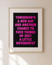 Load image into Gallery viewer, Tomorrow's A New Day Print
