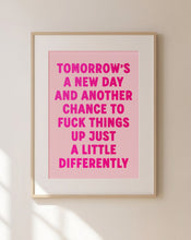 Load image into Gallery viewer, Tomorrow's A New Day Print