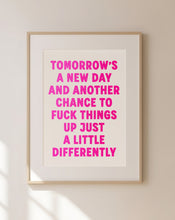 Load image into Gallery viewer, Tomorrow's A New Day Print
