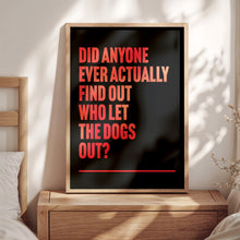 Load image into Gallery viewer, Who Let The Dogs Out Baha Men Print