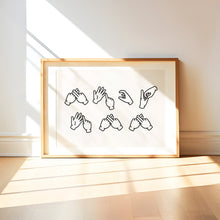 Load image into Gallery viewer, FUCK OFF British Sign Language Print