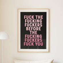 Load image into Gallery viewer, Fuck The Fucking Fuckers