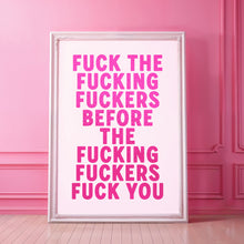 Load image into Gallery viewer, Fuck The Fucking Fuckers