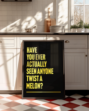 Load image into Gallery viewer, You're Twisting My Melon Happy Mondays Print