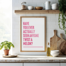 Load image into Gallery viewer, You're Twisting My Melon Happy Mondays Print