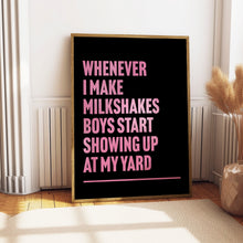 Load image into Gallery viewer, My Milkshakes Bring All The Boys Kelis Print