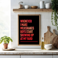 Load image into Gallery viewer, My Milkshakes Bring All The Boys Kelis Print