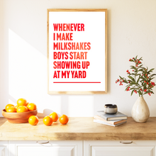 Load image into Gallery viewer, My Milkshakes Bring All The Boys Kelis Print