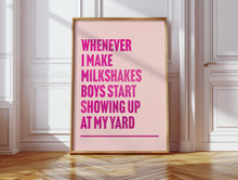 Load image into Gallery viewer, My Milkshakes Bring All The Boys Kelis Print