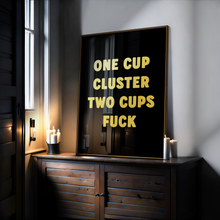 Load image into Gallery viewer, One Cup Cluster Two Cups Fuck