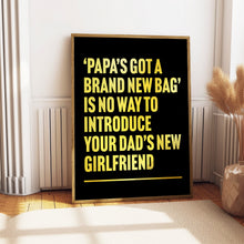 Load image into Gallery viewer, Papa's Got A Brand New Bag James Brown Print