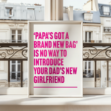 Load image into Gallery viewer, Papa's Got A Brand New Bag James Brown Print