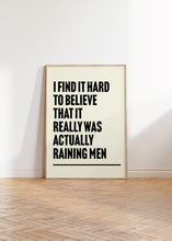 Load image into Gallery viewer, It's Raining Men The Weather Girls Print
