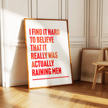 Load image into Gallery viewer, It's Raining Men The Weather Girls Print