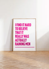 Load image into Gallery viewer, It's Raining Men The Weather Girls Print