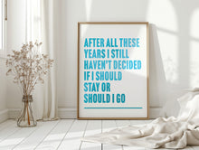 Load image into Gallery viewer, Should I Stay Or Should I Go The Clash Print