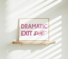 Load image into Gallery viewer, Dramatic Exit Print