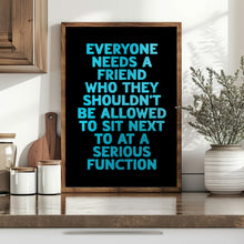 Load image into Gallery viewer, Everyone Needs A Friend Print