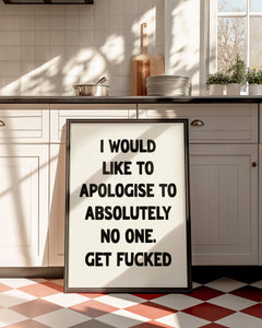I Would Like To Aplogise Print