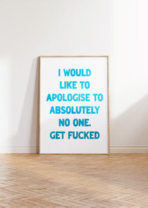 I Would Like To Aplogise Print