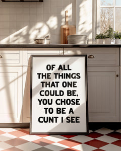Of All The Things Print