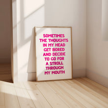 Load image into Gallery viewer, Sometimes The Thoughts Print