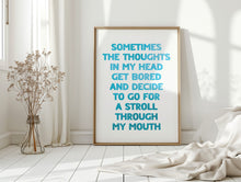 Load image into Gallery viewer, Sometimes The Thoughts Print