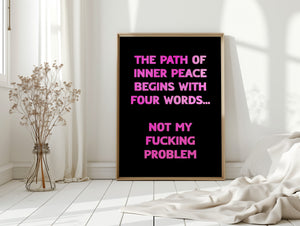 The Path Of Inner Peace Print