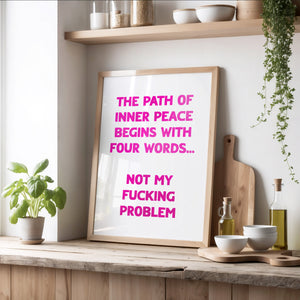 The Path Of Inner Peace Print