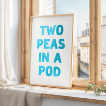 Load image into Gallery viewer, Two Peas In A Pod Print