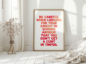 Be Careful When Looking For Your Knight Print