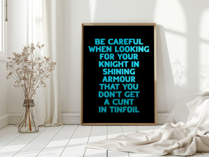 Be Careful When Looking For Your Knight Print