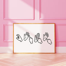 Load image into Gallery viewer, CUNT Sign Language Print