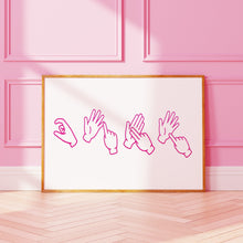 Load image into Gallery viewer, CUNT Sign Language Print