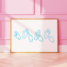 Load image into Gallery viewer, CUNT Sign Language Print