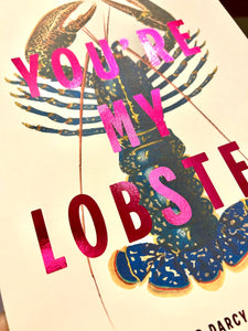 Valentines Day print, You’re my lobster print, gift for boyfriend, gift for girlfriend, valentines Gift, gift for wife, gift for husband,