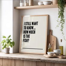 Load image into Gallery viewer, How Much Is The Fish Scooter Print