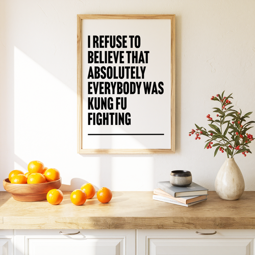 Kung Fu Fighting Print