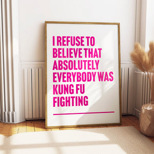 Kung Fu Fighting Print