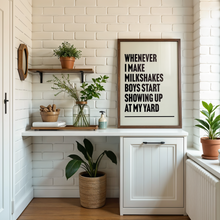 Load image into Gallery viewer, My Milkshakes Bring All The Boys Print