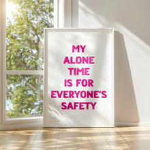 Load image into Gallery viewer, My Alone Time Print