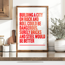 Load image into Gallery viewer, We Built This City On Rock And Roll Print