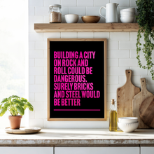 Load image into Gallery viewer, We Built This City On Rock And Roll Print