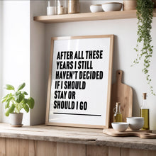 Load image into Gallery viewer, Should I Stay Or Should I Go Print
